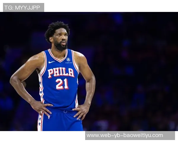 今日76人对猛龙之战恩比德膝伤成疑乔治伤病管理影响比赛走势